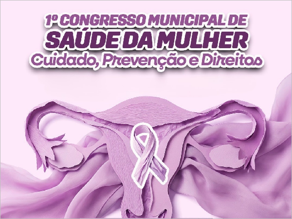 1º Congresso Municipal de Saúde da Mulher voltado à prevenção do câncer do colo do útero é realizado em Areial